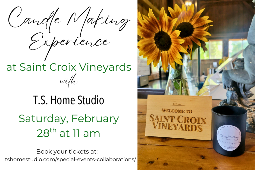 Flyer for a Candle Making Experience at Saint Croix Vineyards with T.S. Home Studio on Feb 28th at 11 am.